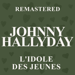 L'idole des jeunes (Remastered)