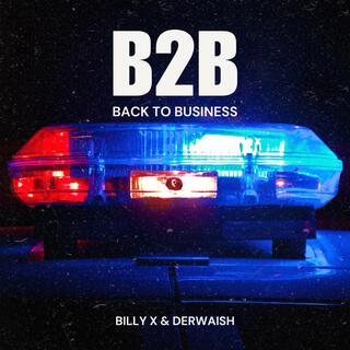 B2B ft. Derwaish lyrics | Boomplay Music