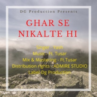 Ghar Se Nikalte Hi (Hindi)
