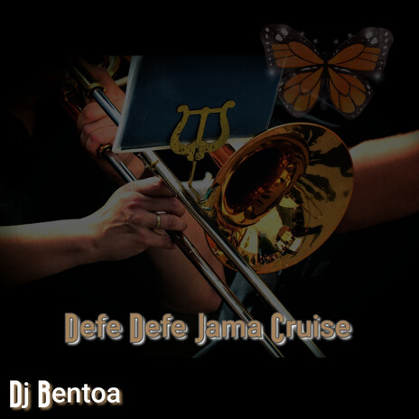 Defe Defe Jama Cruise | Boomplay Music