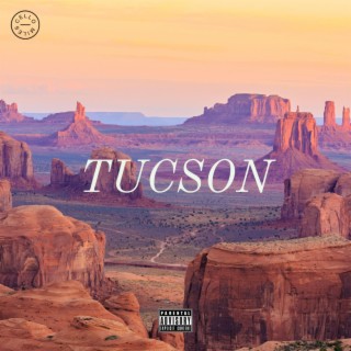 Tucson lyrics | Boomplay Music