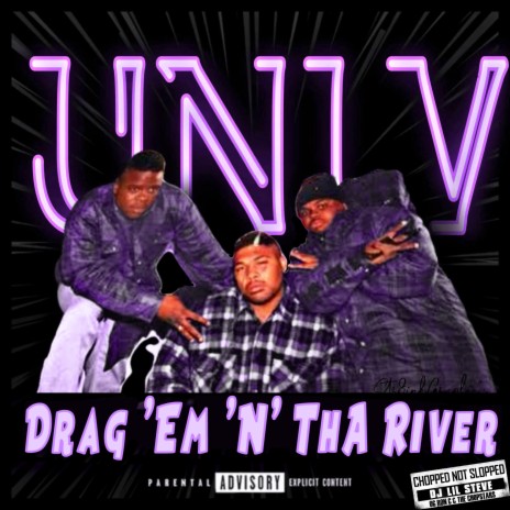 Drag 'Em N Tha River (Chopped Not Slopped) ft. The Chopstars & DJ Lil Steve | Boomplay Music