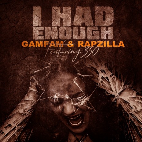 I Had Enough ft. Rapzilla & 350 | Boomplay Music