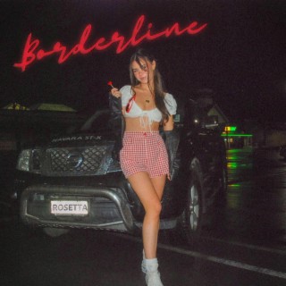Borderline lyrics | Boomplay Music
