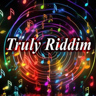 Truly Riddim