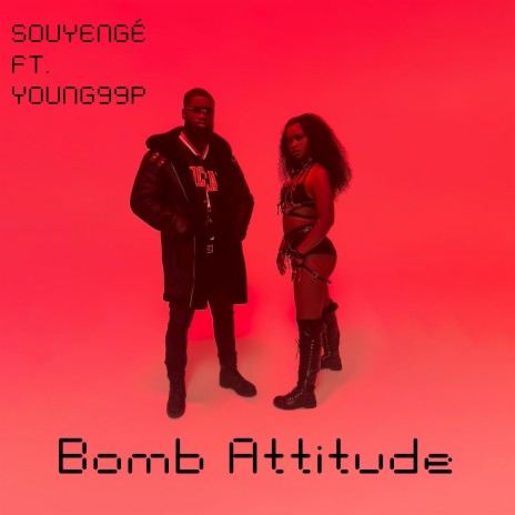 Bomb Attitude ft. Young99p | Boomplay Music