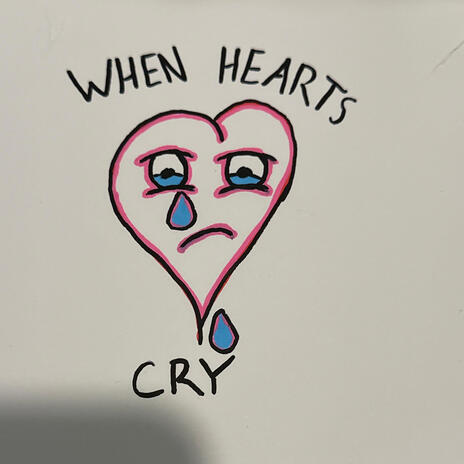 When Hearts Cry | Boomplay Music