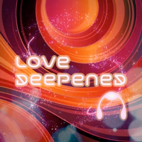 Love Deepened | Boomplay Music
