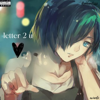 letter 2 u