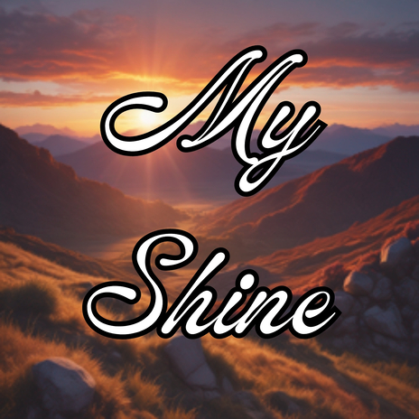 My Shine | Boomplay Music