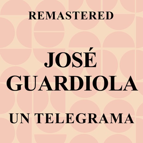 Un telegrama (Remastered) | Boomplay Music