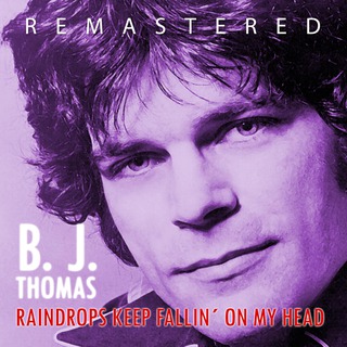 Raindrops Keep Fallin´ on My Head (Remastered)