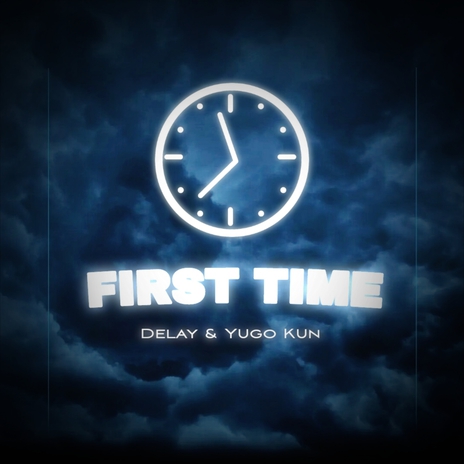 First Time ft. Yugo Kun | Boomplay Music