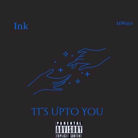 It's Upto You | Boomplay Music