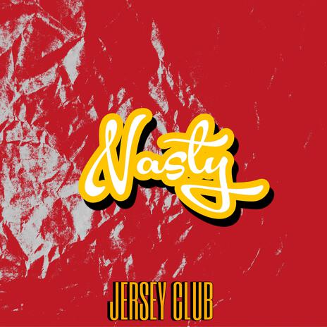 Nasty (Jersey Mix)