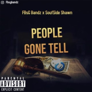 Gone Tell (feat. Soufside Shawn)