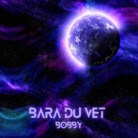 BARA DU VET | Boomplay Music