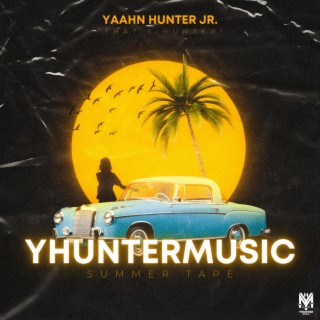 Yhuntermusic Summer Tape