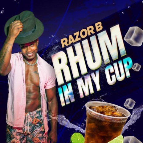Rhum In My Cup | Boomplay Music