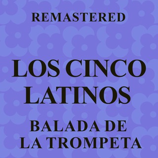 Balada de la trompeta (Remastered)