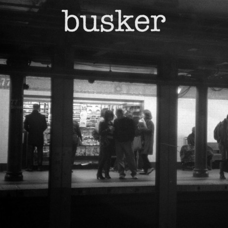 Busker | Boomplay Music
