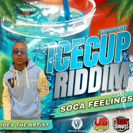 Soca Feelings (Icecup Riddim) #UBMG ft. Idea The Artist