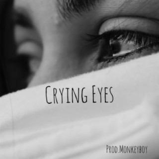 Crying Eyes