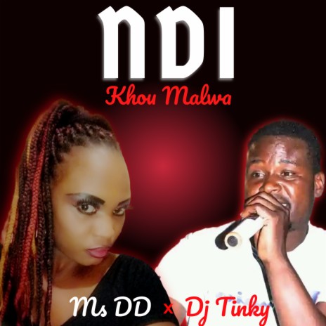 Ndi Khou Malwa ft. Dj Tinky | Boomplay Music