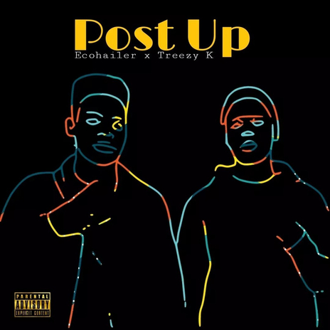 Post Up ft. Treezy k | Boomplay Music