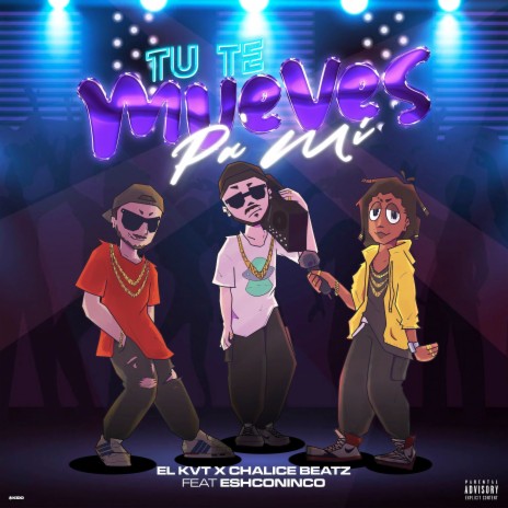 Tu Te Mueves Pa' Mi ft. Chalice Beatz & Eshconinco | Boomplay Music