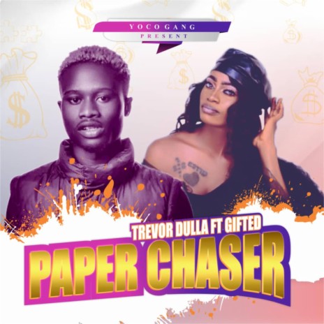 Paper Chaser ft. G.I.F.T.E.D | Boomplay Music