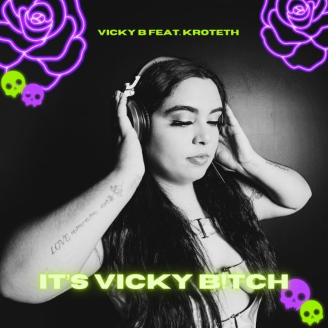 IT'S VICKY B!TCH! ft. Kroteth | Boomplay Music