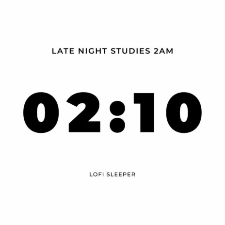 Late Night Studies 2AM | Boomplay Music