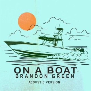 On A Boat (Acoustic)