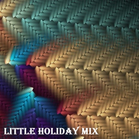 Little Holiday Mix (Speed Up Remix) | Boomplay Music