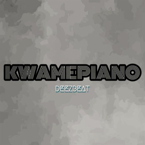 Kwamepiano | Boomplay Music