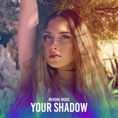 Your Shadow | Boomplay Music