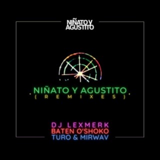 Niñato y Agustito (Remixes)