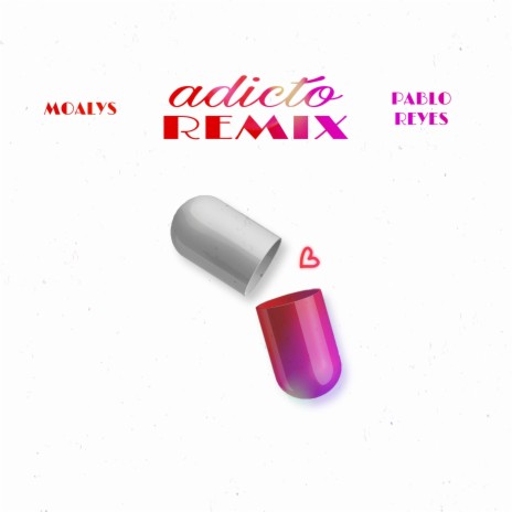 Adicto (Remix) ft. Pablo Reyes | Boomplay Music