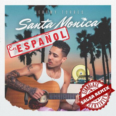 Santa Monica (Espanol) [Starblaze Salsa Mix] | Boomplay Music