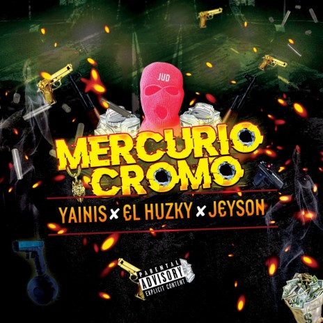 Mercurio Cromo ft. El Huzky & Jeyson
