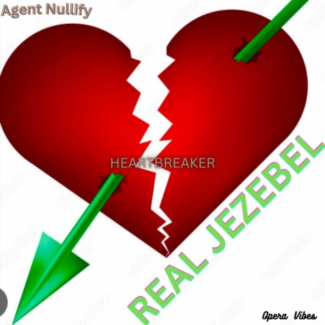 REAL JEZEBEL (Heart-breaker)