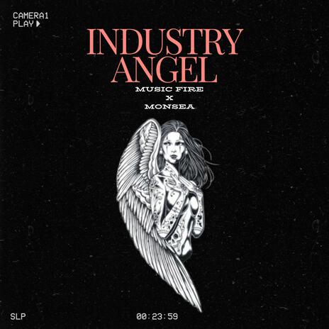 Industry Angel ft. Monsea Music | Boomplay Music