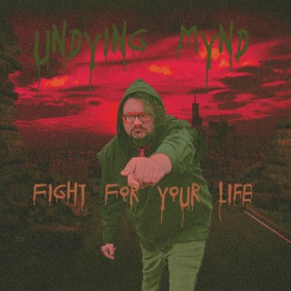 Fight For Your Life