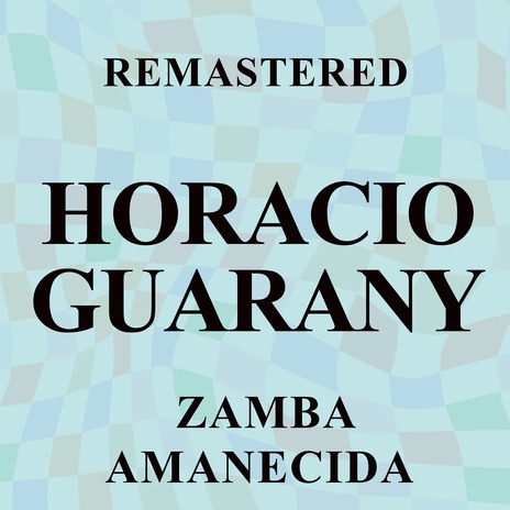 Zamba amanecida (Remastered) | Boomplay Music