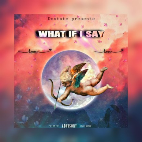 What if i say | Boomplay Music