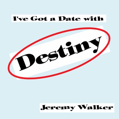 I've Got A Date With Destiny | Boomplay Music