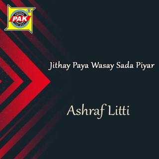 Jithay Paya Wasay Sada Piyar