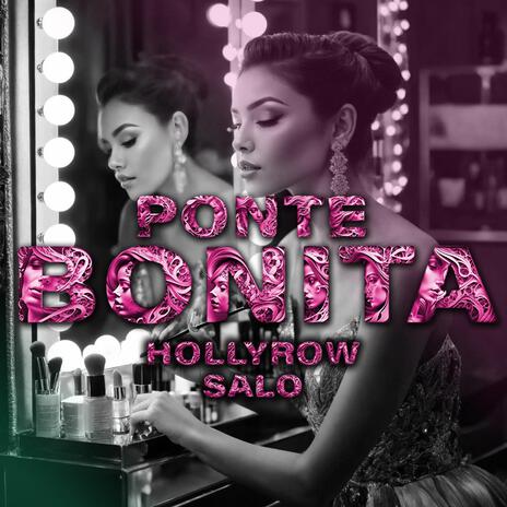 PONTE BONITA ft. HollyRow | Boomplay Music