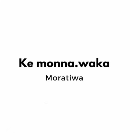 KE Monna.waka | Boomplay Music